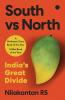 South vs North: India’s great divide
