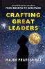 Crafting Great Leaders