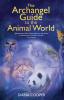 THE ARCHANGEL GUIDE TO THE ANIMAL WORLD