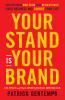 Your Stand Is Your Brand