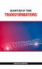Quantum Of Time: Transformations