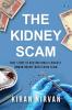 The Kidney Scam