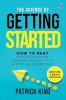 The Science Of Getting Started