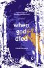 WHEN GOD DIED