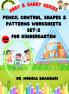 Pencil Control Shapes & Patterns Worksheets Set-2 for Kindergarten