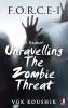 F.O.R.C.E - I A Restart: Unravelling The Zombie Threat