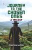JOURNEY TO THE CHOSEN ONES