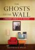 The Ghosts on the Wall