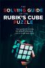 The Solving Guide of the Rubik's Cube Puzzle