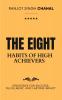 The Eight Habits of High Achievers