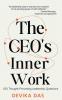 The Ceo's Inner Work: 223 Thought-Provoking Leadership Questions