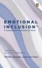 Emotional Inclusion: A Humanizing Revolution at Work