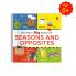 My First Big Book of Seasons & Opposites: Illustrated Board Book of Seasons and Opposites for Preschool Kids Toddlers Book for 1+ [Penguin Early Learning Series]