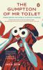 The Gumption of Mr Toilet: Mobilizing the Wo