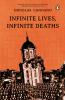 INFINITE LIVES INFINITE DEATHS