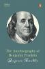 The Autobiography of Benjamin Franklin