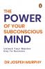 Penguin Select Classics: The Power of Your Subconscious Mind: (Original Unabridged Classic)