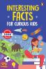 Interesting Facts for Curious Kids: 1000 Amazing Facts about Human Body Animals Space History Inventions Science and Technology to Spark Curiosity in Kids Toddlers Book for 3+ [Penguin Early Learning Series]