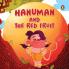 Hanuman and the Red Fruit: Tales of Hindu Gods and Goddesses: An Illustrated Board Book for Kids | Story Book on Hanuman | Ages 5+ [Penguin Early Learning Series]