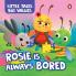 Little Tales Big Values: Rosie is Always Bored: Delightful Stories Instilling Values and Morals | Book for 2+ [Penguin Early Learning Series]