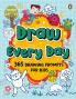 DRAW EVERYDAY: BOOK OF DAILY DOODLES FOR KIDS