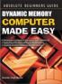 Dynamic Memory Computer Made Easy (E) PB