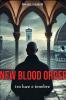 New Blood Order: tra luce e tenebre