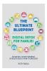 The Ultimate Blueprint Digital Detox for Families