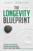 The Longevity Blueprint
