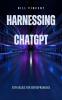 Harnessing ChatGPT