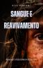 Sangue e Reavivamento