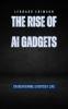 The Rise of AI Gadgets