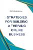 Strategies for Building a Thriving Online Business