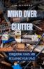 Mind Over Clutter