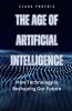 The Age of Artificial Intelligence