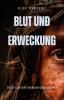 Blut und Erweckung