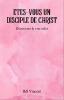 Etes-vous un disciple de Christ