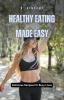 Healthy Eating Made Easy