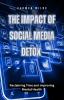 The Impact of Social Media Detox
