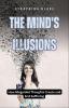 The Mind's Illusions