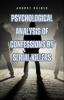 Psychological Analysis of Confessions by Serial Killers