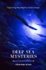 Deep Sea Mysteries