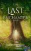 The Last Enchanter
