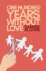 One Hundred Years Without Love