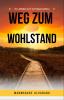 Weg zum Wohlstand