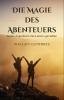 Die Magie des Abenteuers