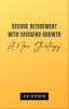 Secure Retirement with Dividend Growth