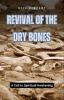 Revival of the Dry Bones