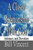 A Closer Relationship With God (Complete Edition)
