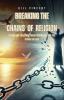 Breaking the Chains of Religion